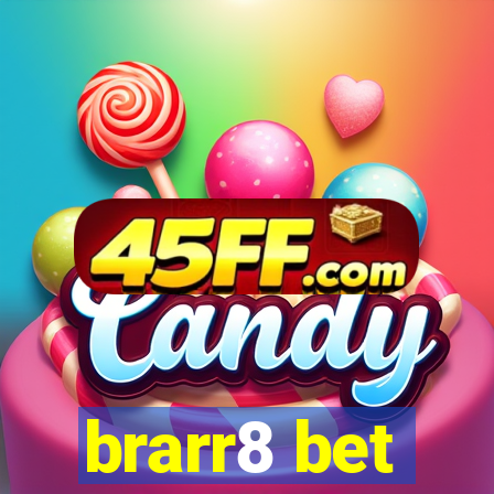 brarr8 bet